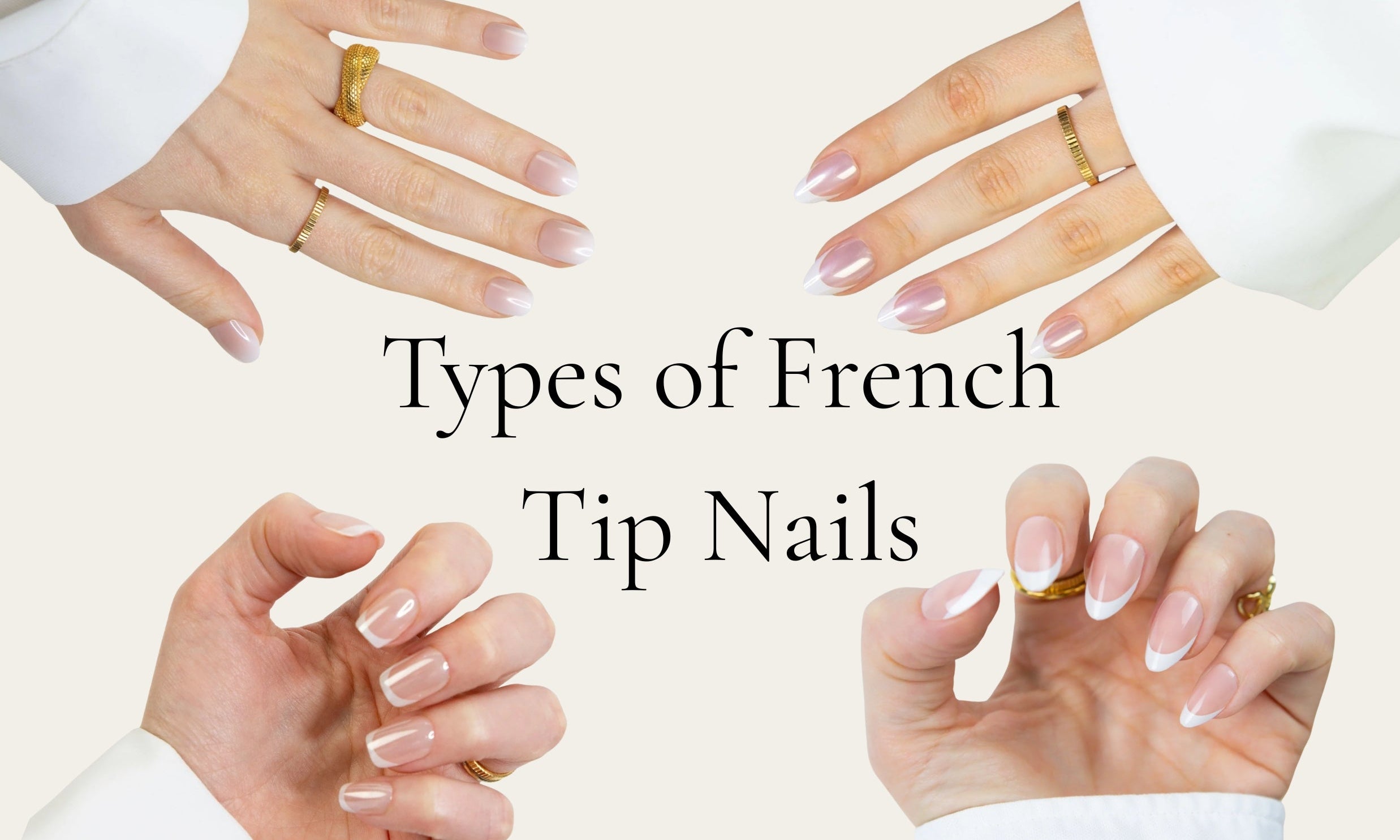 Types of French tip nails: classic, ombre, glazed and chrome. Four hands wearing Loste white French tip press-on nails: Heiress short round classic tips, Soft girl short ombre, Pearl short square glazed French and Diamond Dust almond chrome French.